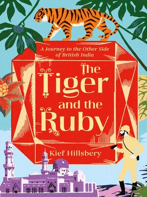 cover image of The Tiger and the Ruby